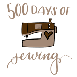 500 days of sewing - 